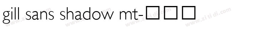 gill sans shadow mt字体转换